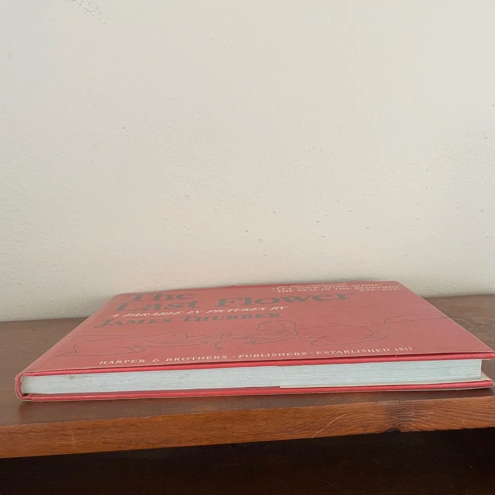 Vintage 1939 The Last Flower by James Thurber 1st edition Hardcover Book Parable